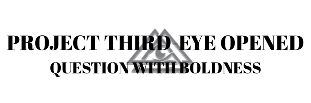 Project Third-Eye Opened